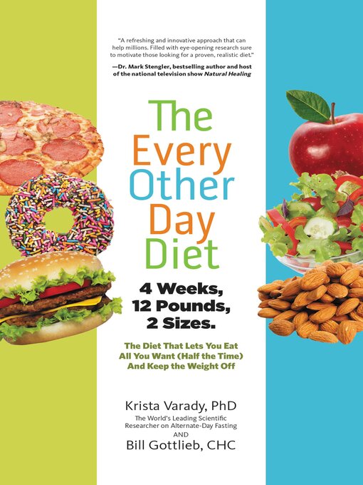 Title details for The Every-Other-Day Diet by Krista Varady - Available